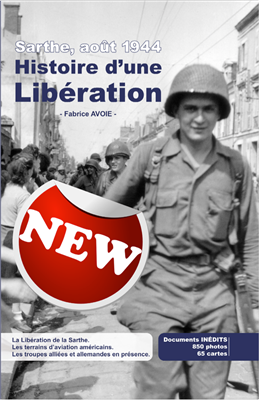 Sarthe, août 1944 Histoire d'une Libération